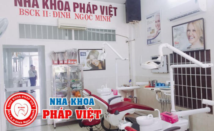 Nha khoa Pháp Việt là địa chỉ khám răng lâu năm ở quận 9